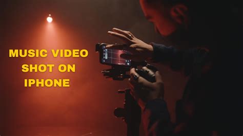 how to shoot a music video on iphone and why it's crucial to have a strong vision